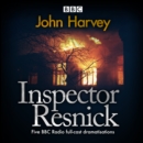 Inspector Resnick : Five BBC Radio full-cast dramatisations - eAudiobook