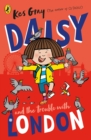 Daisy and the Trouble With London - Book