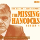 The Missing Hancocks: Series 4 : Eight new recordings of classic 'lost' scripts - Book