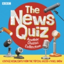 The News Quiz: Another Classic Collection : Highlights from the topical Radio 4 comedy panel show - eAudiobook