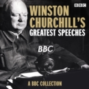 Winston Churchill's Greatest Speeches : A BBC Collection - eAudiobook