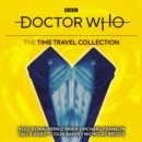 Doctor Who: The Time Travel Collection : 1st, 3rd, 4th & 6th Doctor Novelisations - eAudiobook