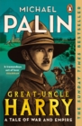 Great-Uncle Harry : A Tale of War and Empire - eBook