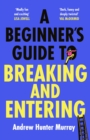 A Beginner’s Guide to Breaking and Entering - Book