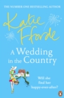A Wedding in the Country : From the #1 bestselling author of uplifting feel-good fiction - Book