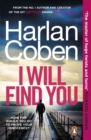 I Will Find You : From the #1 bestselling creator of the hit Netflix series Stay Close - Book