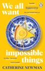 We All Want Impossible Things - Book