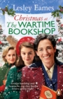 Christmas at the Wartime Bookshop : Book 3 in the feel-good WWII saga series about a community-run bookshop, from the bestselling author - Book