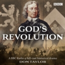 Cromwell vs The Crown: God's Revolution : A BBC Radio 4 full-cast historical drama - eAudiobook