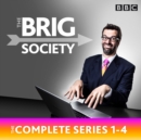 The Brig Society: The Complete Series 1-4 : The BBC Radio 4 comedy show - eAudiobook