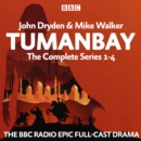 Tumanbay: The Complete Series 1-4 : The BBC Radio epic full-cast saga - eAudiobook