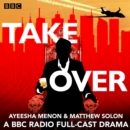 TakeOver : A BBC Radio 4 full-cast drama - eAudiobook