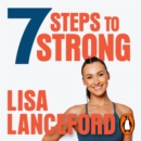 7 Steps to Strong : Get Fit. Boost Your Mood. Kick Start Your Confidence - eAudiobook