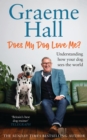 Does My Dog Love Me? : Understanding how your dog sees the world - eBook