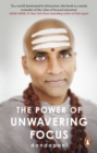 The Power of Unwavering Focus : Focus Your Mind, Find Joy and Manifest Your Goals - eBook