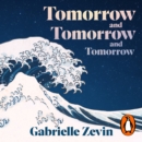 Tomorrow, and Tomorrow, and Tomorrow - eAudiobook