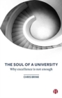 The Soul of a University : Why Excellence is not Enough - Book