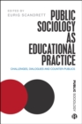 Public Sociology As Educational Practice : Challenges, Dialogues and Counter-Publics - eBook