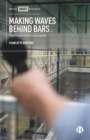 Making Waves behind Bars : The Prison Radio Association - Book
