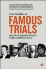 Case Studies of Famous Trials and the Construction of Guilt and Innocence - Book