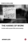 The Harms of Work : An Ultra-Realist Account of the Service Economy - Book