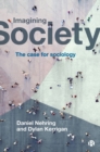 Imagining Society : The Case for Sociology - Book