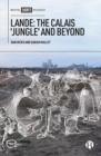 Lande: The Calais 'Jungle' and Beyond - Book