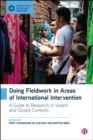 Doing Fieldwork in Areas of International Intervention : A Guide to Research in Violent and Closed Contexts - eBook