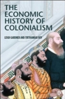 The Economic History of Colonialism - Book