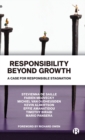 Responsibility Beyond Growth : A Case for Responsible Stagnation - Book