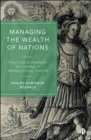 Managing the Wealth of Nations : Political Economies of Change in Preindustrial Europe - Book
