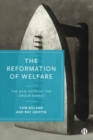 The Reformation of Welfare : The New Faith of the Labour Market - Book