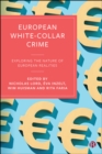 European White-Collar Crime : Exploring the Nature of European Realities - eBook