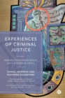 Experiences of Criminal Justice : Perspectives From Wales on a System in Crisis - Book