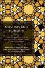 Muslims and Humour : Essays on Comedy, Joking, and Mirth in Contemporary Islamic Contexts - eBook
