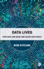 Data Lives : How Data Are Made and Shape Our World - Book