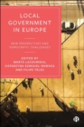 Local Government in Europe : New Perspectives and Democratic Challenges - Book