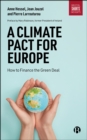 A Climate Pact for Europe : How to Finance the Green Deal - eBook