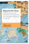 Beyond the Virus : Multidisciplinary and International Perspectives on Inequalities Raised by COVID-19 - eBook