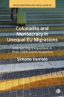 Coloniality and Meritocracy in Unequal EU Migrations : Intersecting Inequalities in Post-2008 Italian Migration - eBook