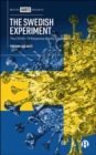 The Swedish Experiment : The COVID-19 Response and its Controversies - Book