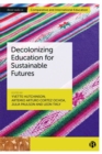 Decolonizing Education for Sustainable Futures - Book