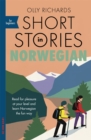 Short Stories in Norwegian for Beginners : Read for pleasure at your level, expand your vocabulary and learn Norwegian the fun way! - Book
