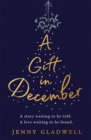A Gift in December : An utterly romantic feel-good winter read - Book