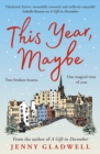 This Year, Maybe : From the author of A Gift in December - Book