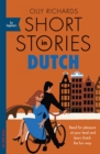 Short Stories in Dutch for Beginners : Read for pleasure at your level, expand your vocabulary and learn Dutch the fun way! - Book