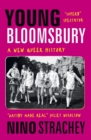 Young Bloomsbury : the generation that reimagined love, freedom and self-expression - eBook