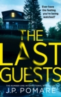 The Last Guests : The chilling, unputdownable new thriller by the Number One internationally bestselling author - eBook