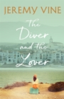 The Diver and The Lover : A novel of love and the unbreakable bond between sisters - Book