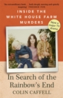 In Search of the Rainbow's End : Inside the White House Farm Murders - eBook